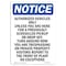 Signmission OSHA Notice, 7" Height, Authorized Vehicles Only Unless Sign, 7" X 5", Portrait OS-NS-D-57-V-10257 - alternate 1
